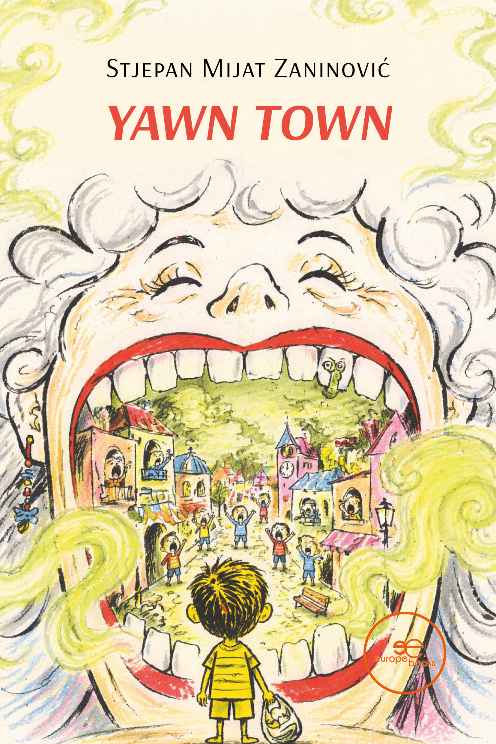 Naslovnica knjige Yawn Town — Stjepan Mijat Zaninović, Europe Books